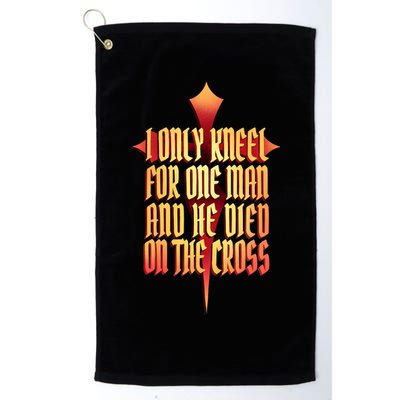 Only Kneel For The One Man Jesus Golf Towel