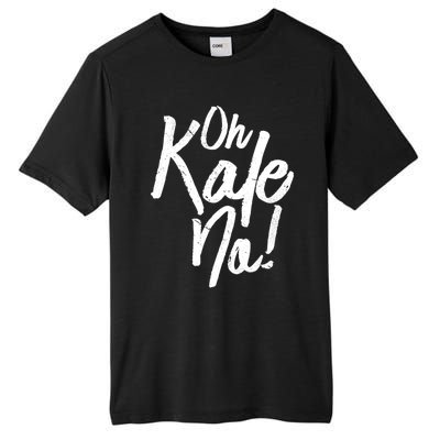 Oh Kale No Raw Veggie Vegan Pun Power Message Graphic Print Gift Tall Fusion ChromaSoft Performance T-Shirt