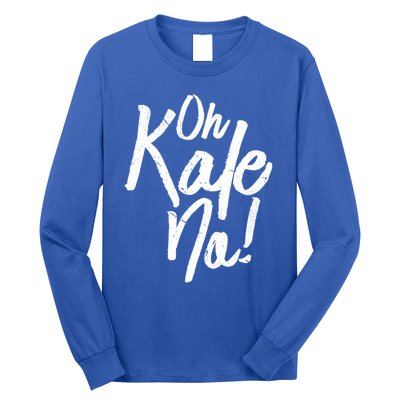 Oh Kale No Raw Veggie Vegan Pun Power Message Graphic Print Gift Long Sleeve Shirt