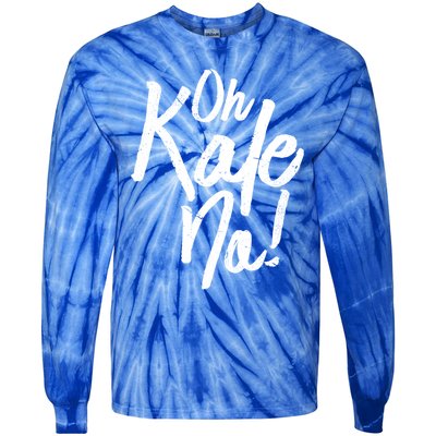 Oh Kale No Raw Veggie Vegan Pun Power Message Graphic Print Gift Tie-Dye Long Sleeve Shirt