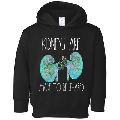 One Kidney Transplant Donor Kidney Surgery Shared Kidneys Toddler Hoodie