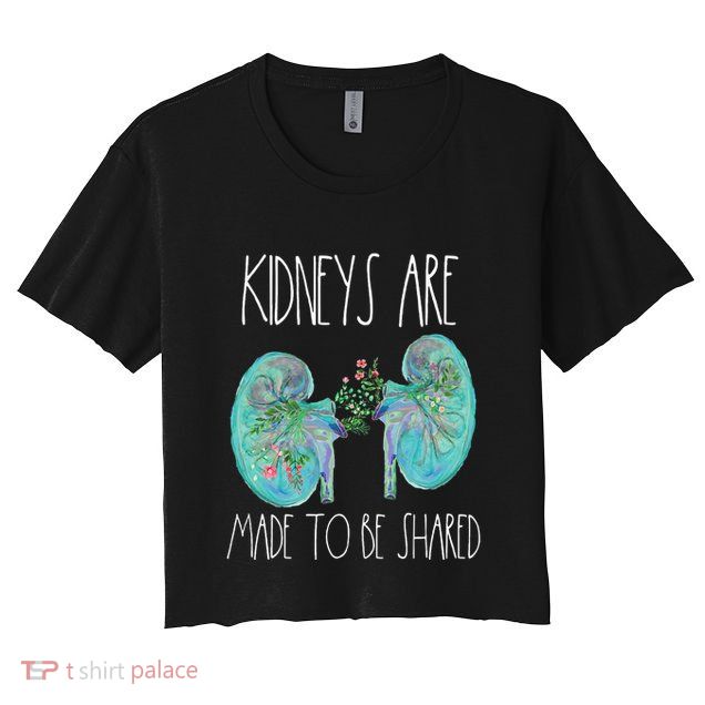 One Kidney Transplant Donor Kidney Surgery Shared Kidneys Crop Top
