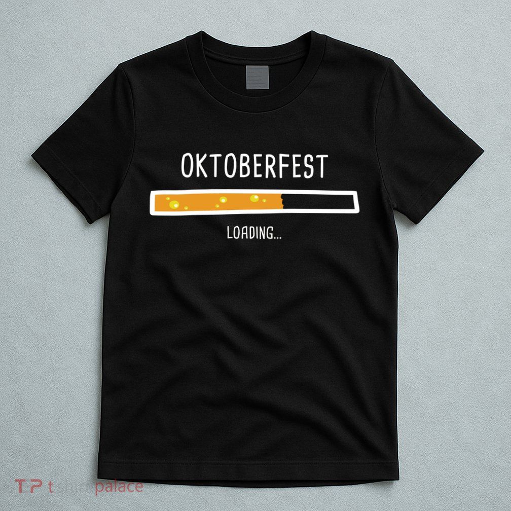 Oktoberfest Beer Loading T-Shirt