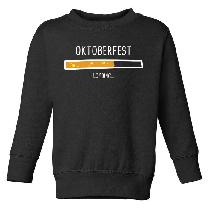 Oktoberfest Beer Loading Toddler Sweatshirt