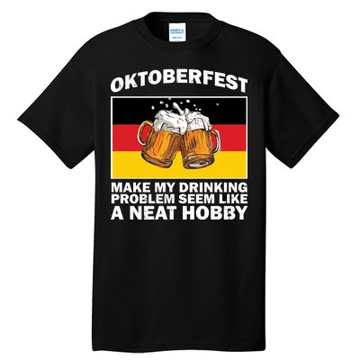 Oktoberfest Drinking Problems Tall T-Shirt