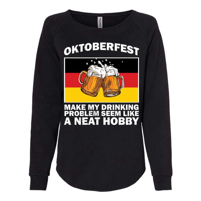 Oktoberfest Drinking Problems Womens California Wash Sweatshirt