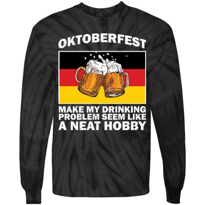 Oktoberfest Drinking Problems Tie-Dye Long Sleeve Shirt