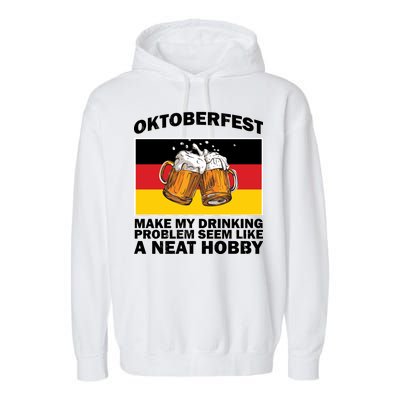 Oktoberfest Drinking Problems Garment-Dyed Fleece Hoodie