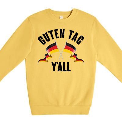 Oktoberfest Guten Tag Y'all German Flags Premium Crewneck Sweatshirt