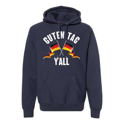 Oktoberfest Guten Tag Y'all German Flags Premium Hoodie