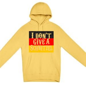 Oktoberfest I Don't Give A Schnitzel German Flag Premium Pullover Hoodie