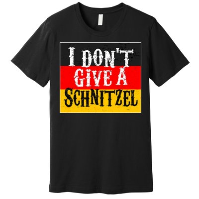 Oktoberfest I Don't Give A Schnitzel German Flag Premium T-Shirt