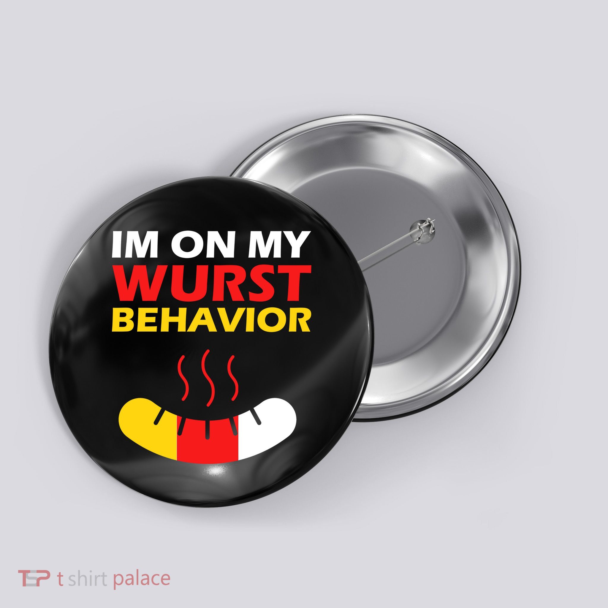Oktoberfest I'm On My Wurst Behavior  Button