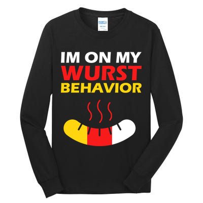Oktoberfest I'm On My Wurst Behavior  Tall Long Sleeve T-Shirt