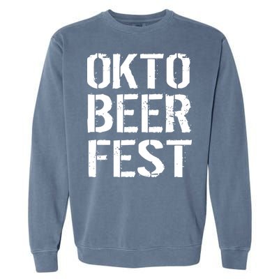 Oktoberfest Okto Beer Fest Logo Garment-Dyed Sweatshirt