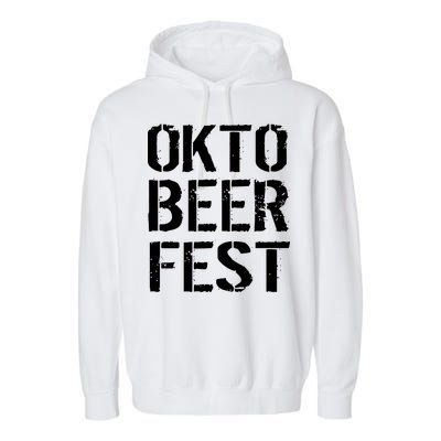 Oktoberfest Okto Beer Fest Logo Garment-Dyed Fleece Hoodie