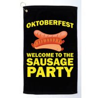 Oktoberfest Welcome To The Sausage Party Golf Towel