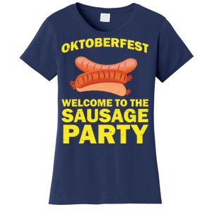 Oktoberfest Welcome To The Sausage Party Women's T-Shirt