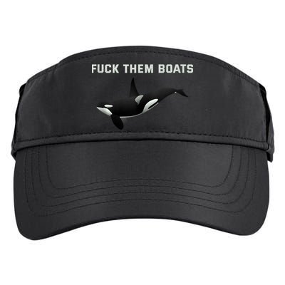 Orca Killer Whale Fuck Them Boats Funny Boat Whale Gift Adult Drive Performance Visor