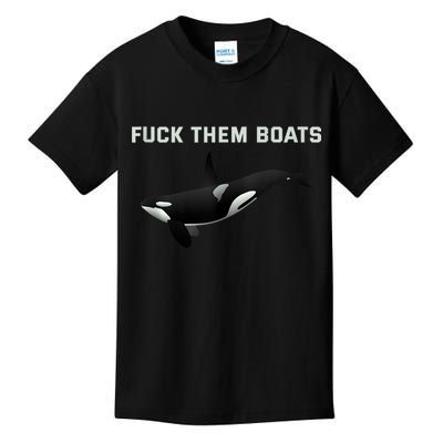 Orca Killer Whale Fuck Them Boats Funny Boat Whale Gift Kids T-Shirt