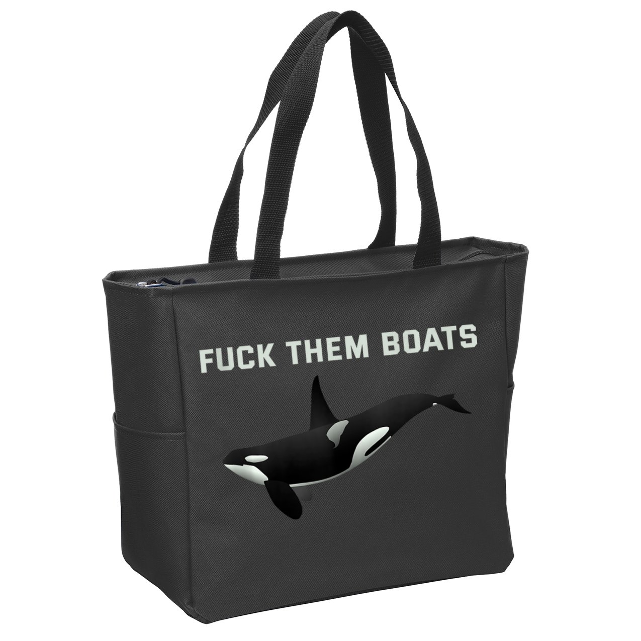 Orca Killer Whale Fuck Them Boats Funny Boat Whale Gift Zip Tote Bag
