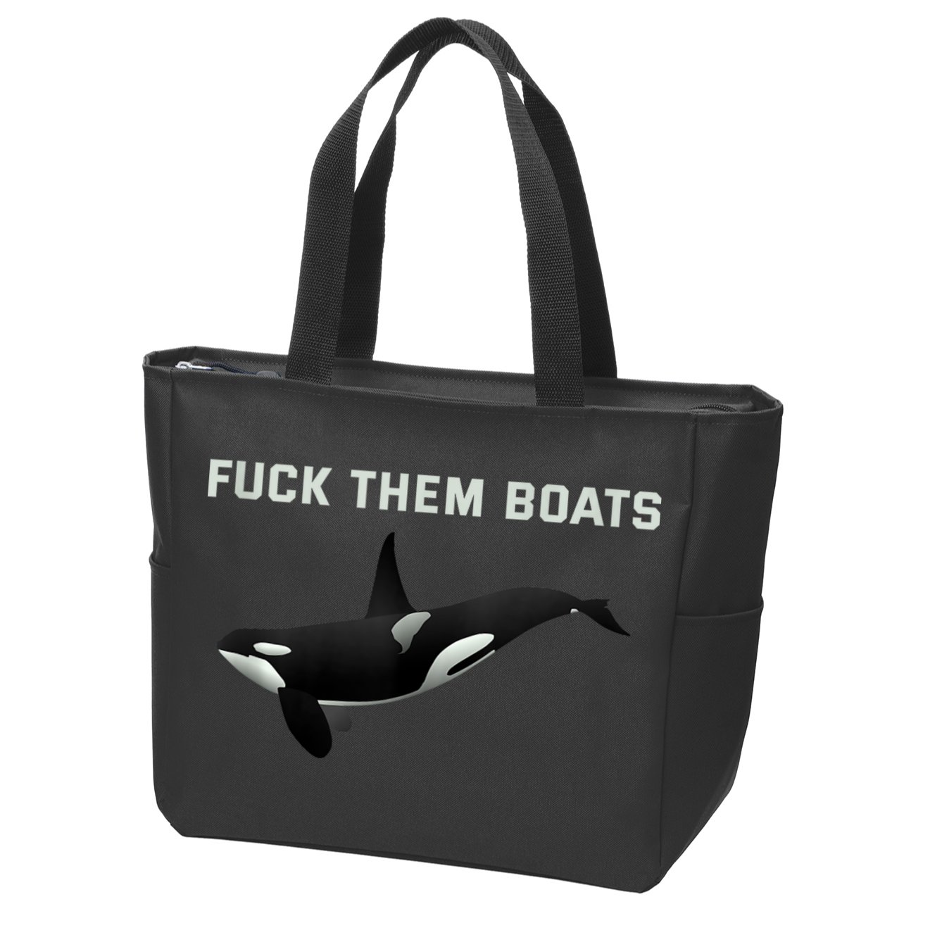 Orca Killer Whale Fuck Them Boats Funny Boat Whale Gift Zip Tote Bag