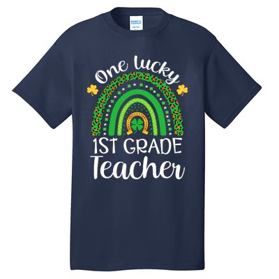 One Lucky 1st Grade Teacher St Patricks Day Teacher Rainbow Graphic Plus Size Tall T-Shirt