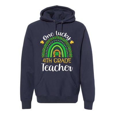 One Lucky 4th Grade Teacher St Patricks Day Teacher Rainbow Graphic Plus Size Premium Hoodie