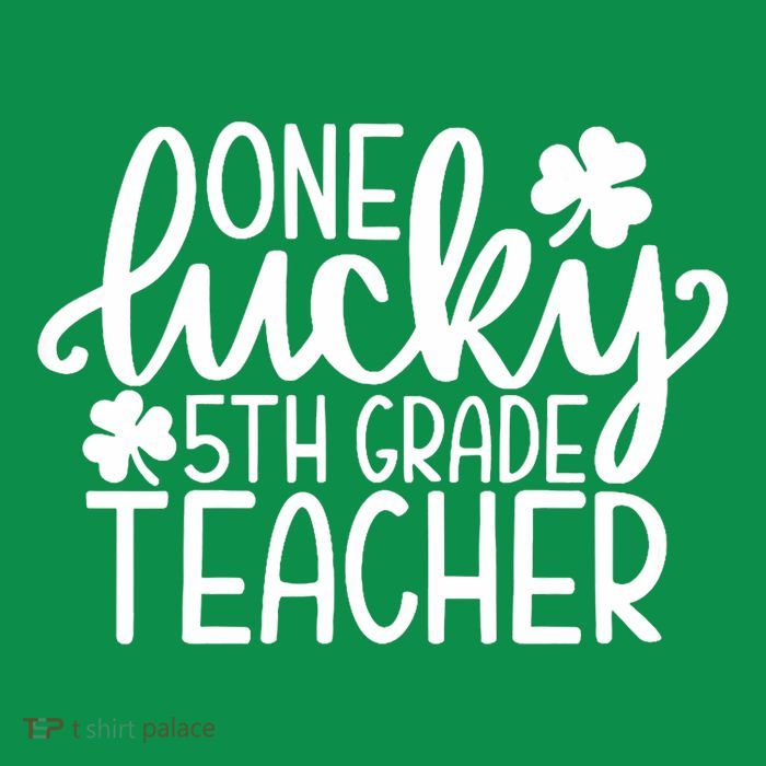 One Lucky 5th Grade Teacher St PatrickS Day Shamrocks T-Shirt