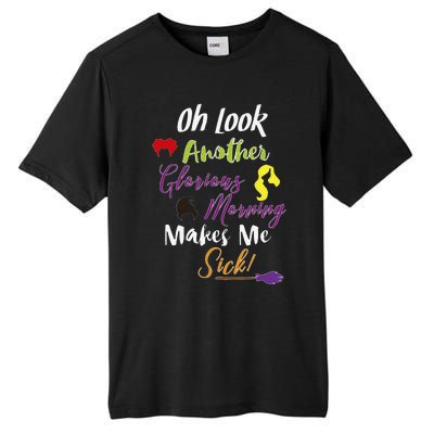 Oh Look Another Glorious Morning Halloween Funny Tall Fusion ChromaSoft Performance T-Shirt