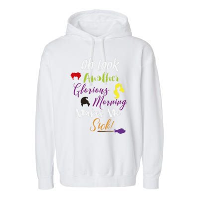 Oh Look Another Glorious Morning Halloween Funny Garment-Dyed Fleece Hoodie