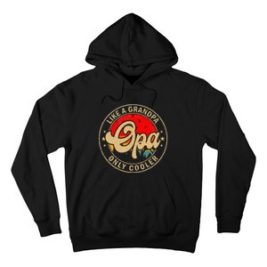 Opa Like A Grandpa Only Cooler Funny Papa Grandpa Hoodie