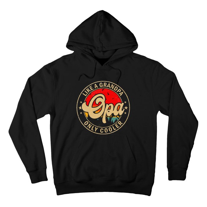 Opa Like A Grandpa Only Cooler Funny Papa Grandpa Hoodie