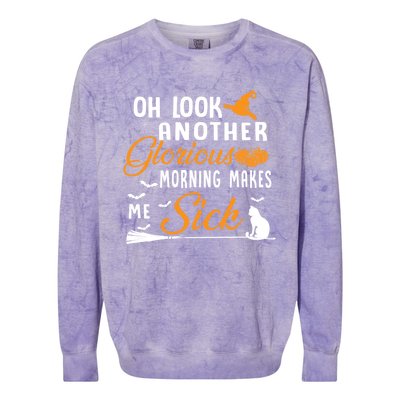 Oh Look Another Glorious Morning Makes Me Sick Halloween Cute Gift Colorblast Crewneck Sweatshirt