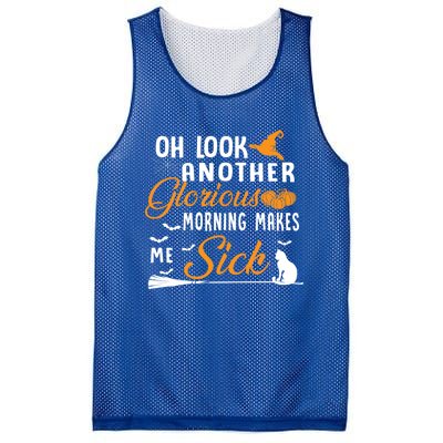 Oh Look Another Glorious Morning Makes Me Sick Halloween Cute Gift Mesh Reversible Basketball Jersey Tank