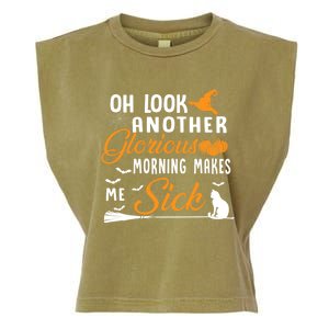 Oh Look Another Glorious Morning Makes Me Sick Halloween Cute Gift Garment-Dyed Women's Muscle Tee