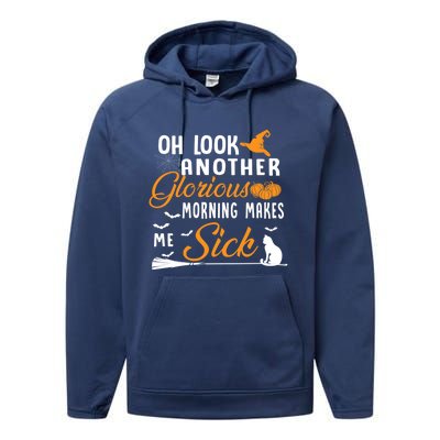 Oh Look Another Glorious Morning Makes Me Sick Halloween Cute Gift Performance Fleece Hoodie