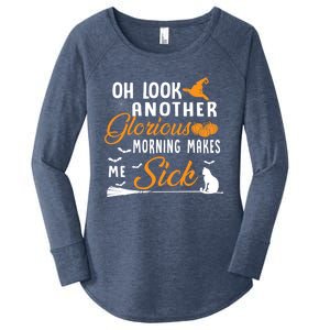 Oh Look Another Glorious Morning Makes Me Sick Halloween Cute Gift Women's Perfect Tri Tunic Long Sleeve Shirt