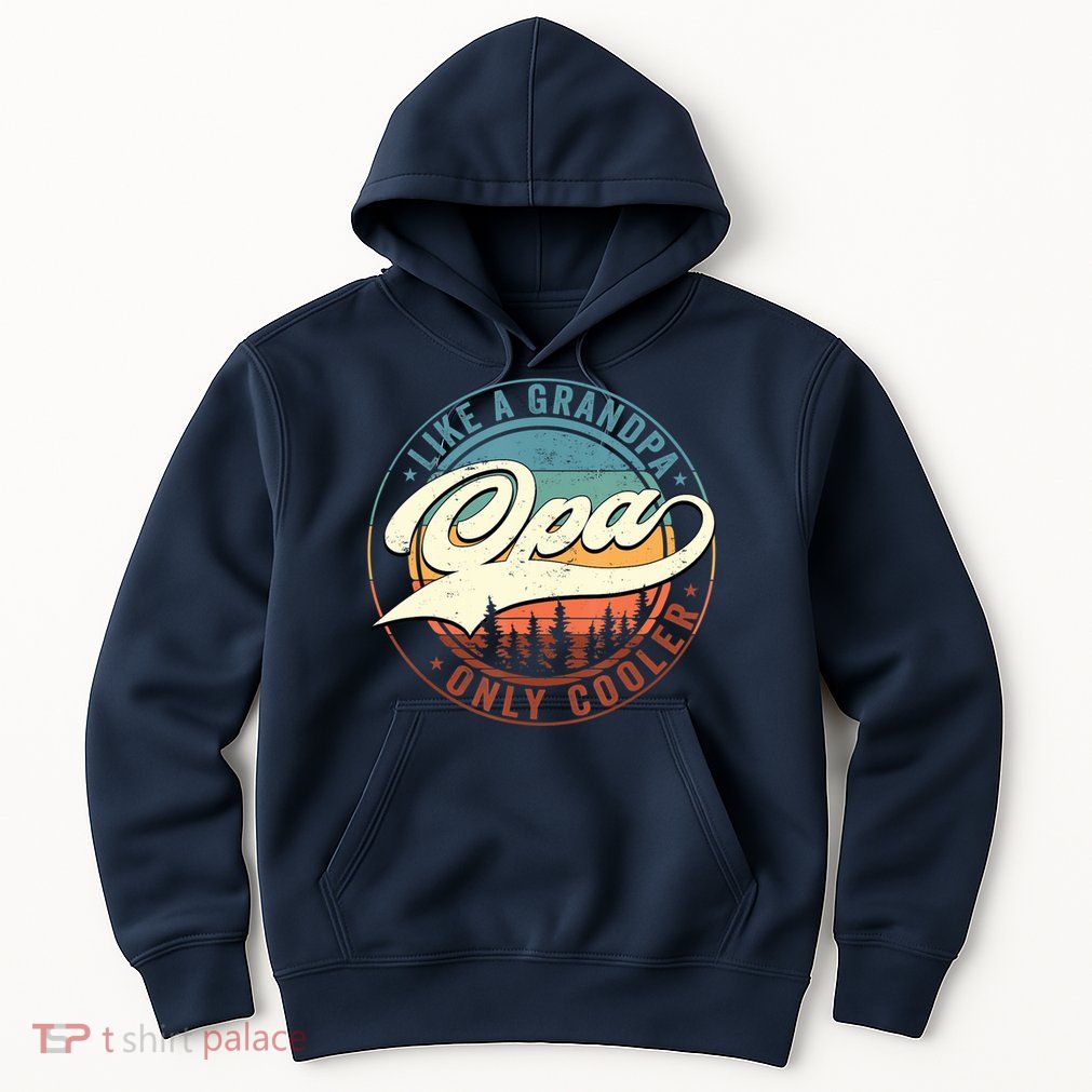 Opa Like A Grandpa Only Cooler Vintage Retro Opa Dad Hoodie