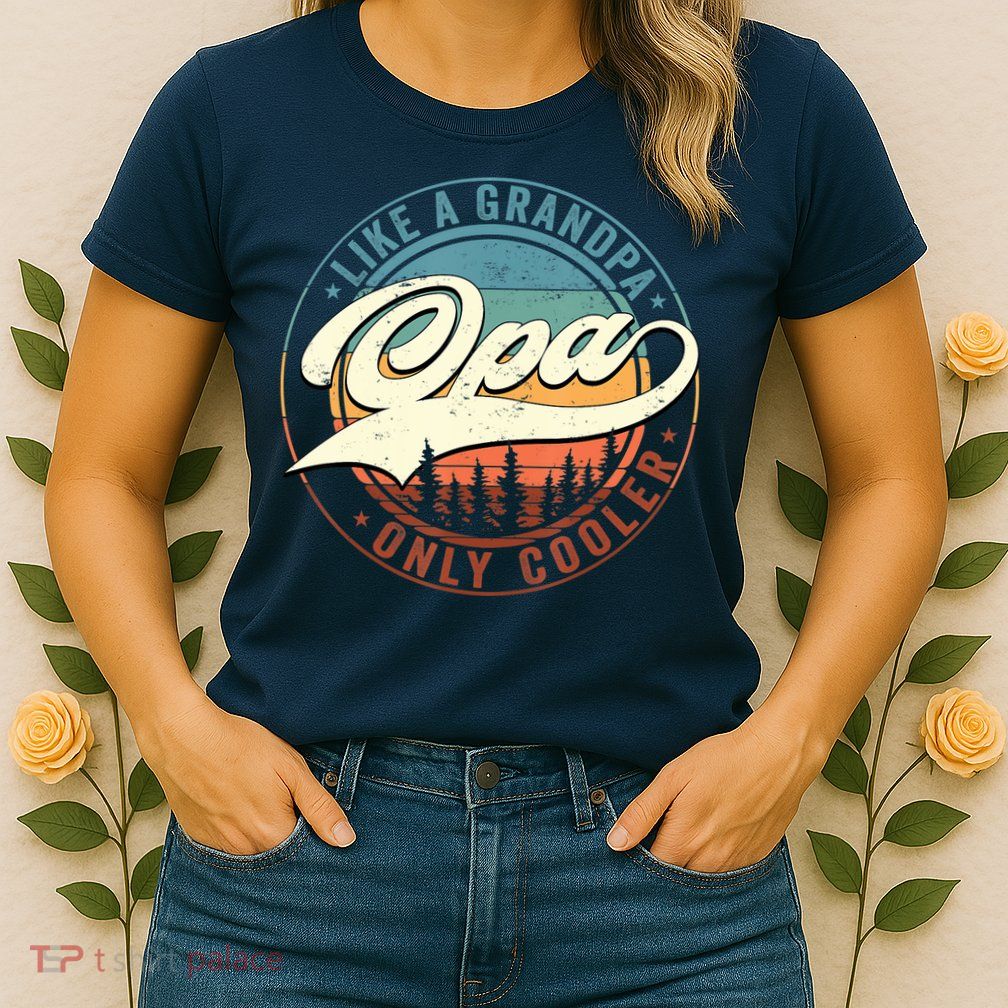 Opa Like A Grandpa Only Cooler Vintage Retro Opa Dad Womens T-Shirt