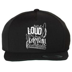 One Loud And Proud Baseball Mama Gift Wool Snapback Cap