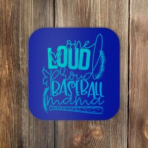 One Loud And Proud Baseball Mama Gift Coaster