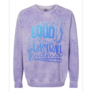 One Loud And Proud Baseball Mama Gift Colorblast Crewneck Sweatshirt