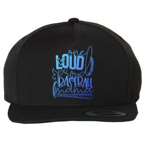 One Loud And Proud Baseball Mama Gift Wool Snapback Cap