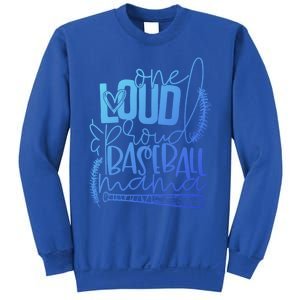 One Loud And Proud Baseball Mama Gift Sweatshirt