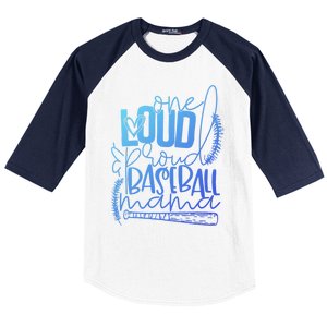 One Loud And Proud Baseball Mama Gift Baseball Sleeve Shirt