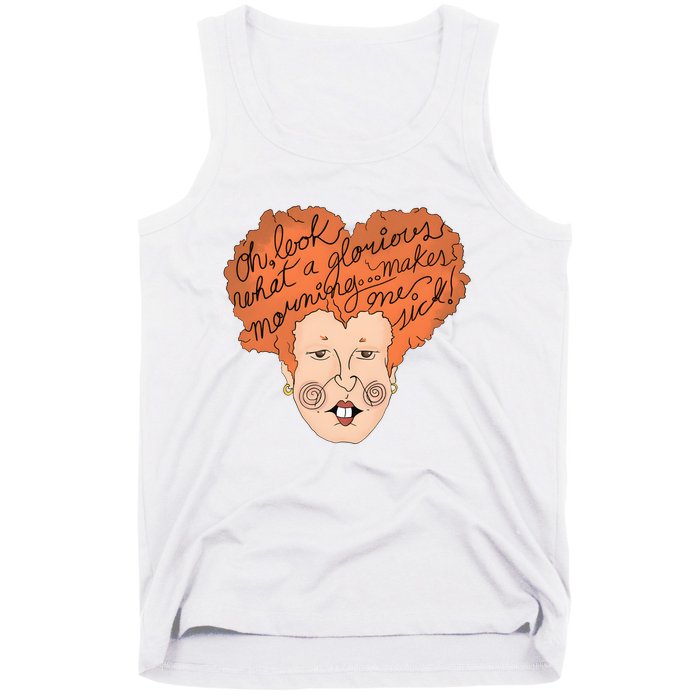 Oh Look Another Glorious Morning Makes Me Sick Funny Witch Halloween Tank Top