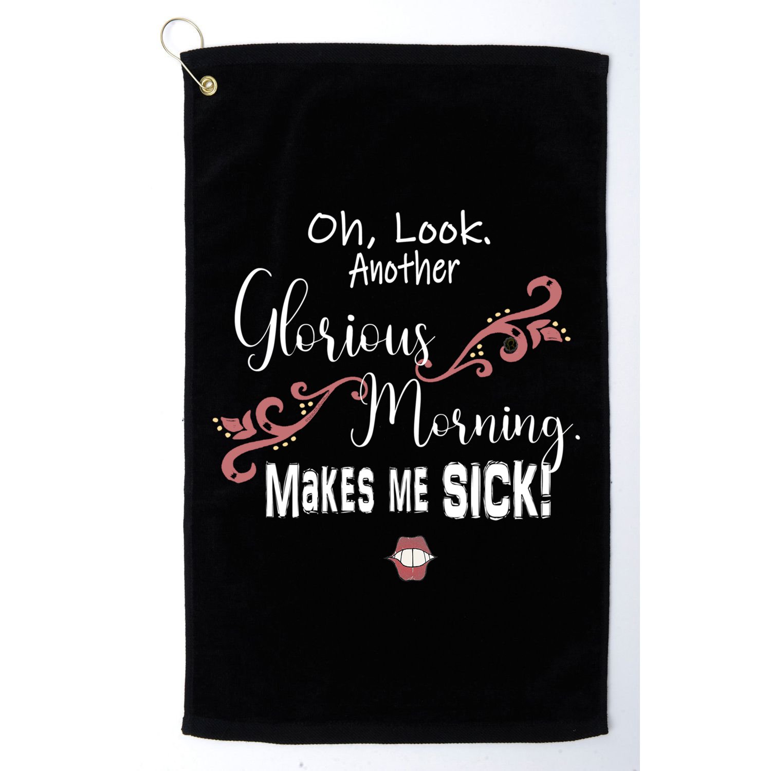 Oh Look Another Glorious Morning Makes Me Sick Halloween Great Gift Golf Towel