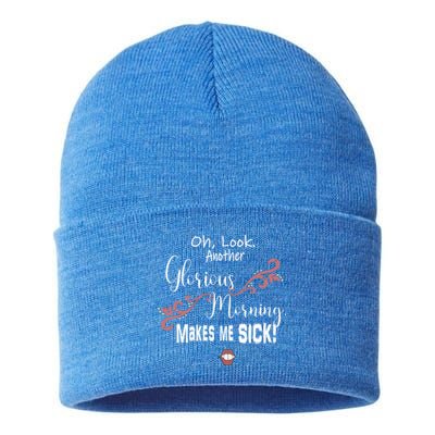 Oh Look Another Glorious Morning Makes Me Sick Halloween Great Gift Sustainable Knit Beanie