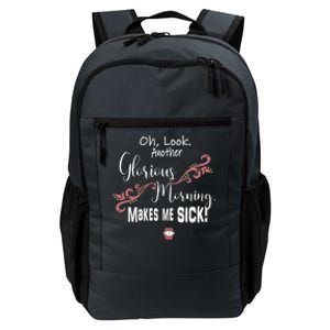 Oh Look Another Glorious Morning Makes Me Sick Halloween Great Gift Daily Commute Backpack